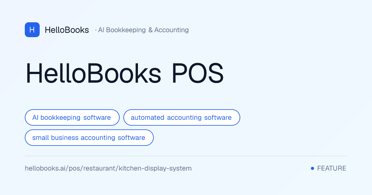 HelloBooks Kitchen Display System with station routing and timers