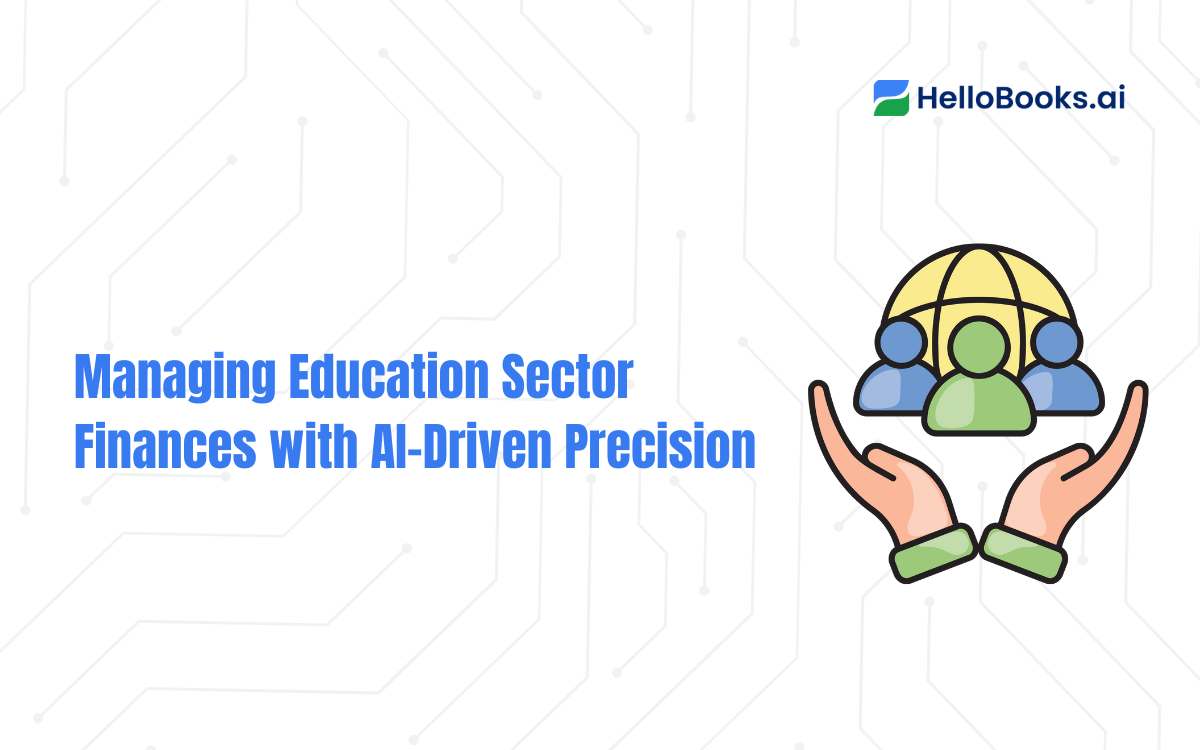 Managing Education Sector Finances with AI-Driven Precision