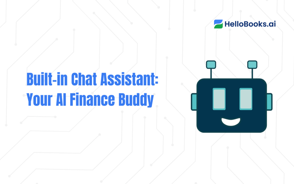 Built-in Chat Assistant: Your AI Finance Buddy
